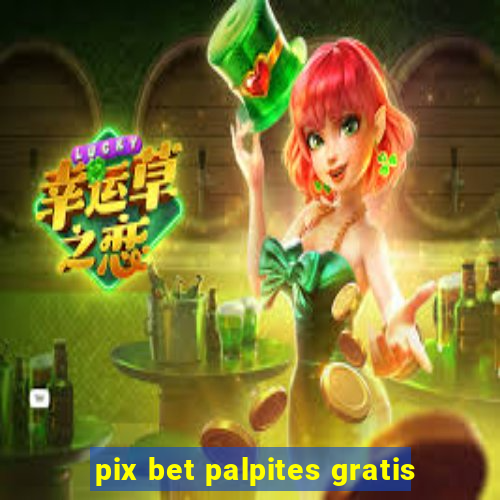 pix bet palpites gratis